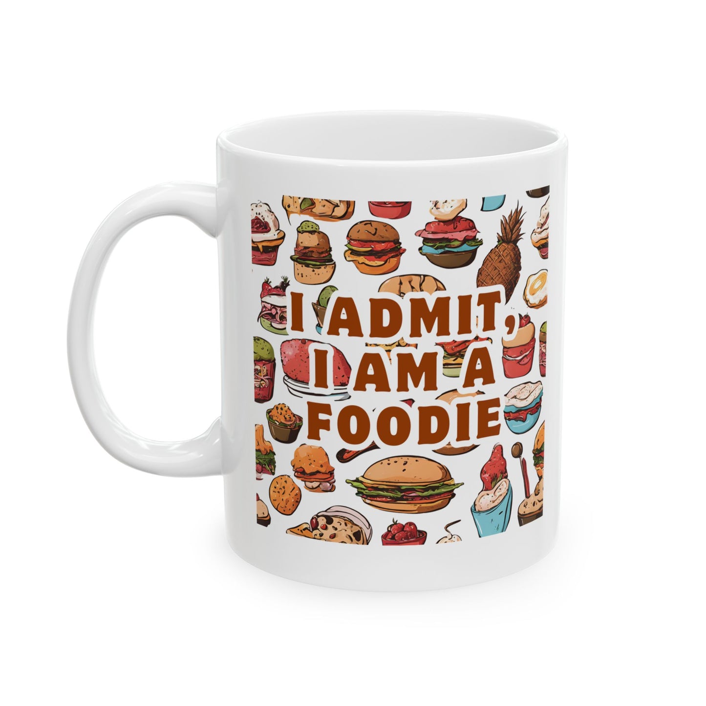 Foodie Enjoyment Ceramic Mug - Fun Culinary Art 11oz & 15oz