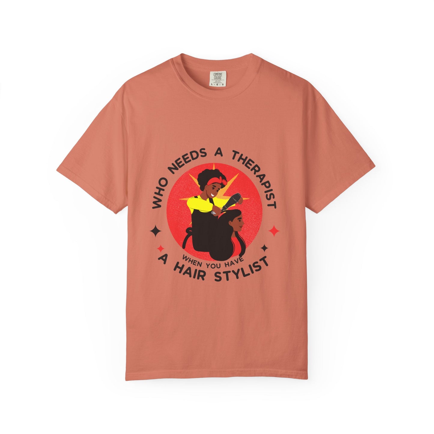Unisex Therapist Hair Stylist T-Shirt