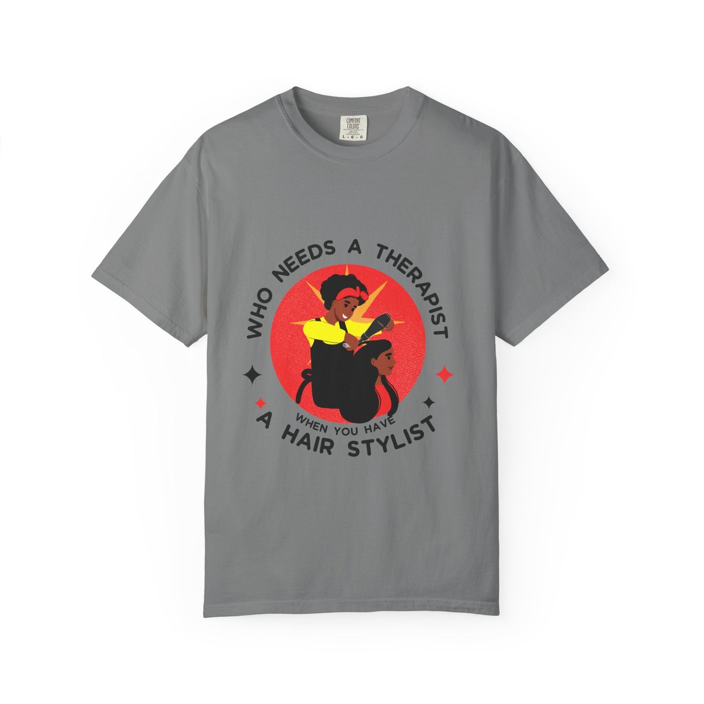 Unisex Therapist Hair Stylist T-Shirt