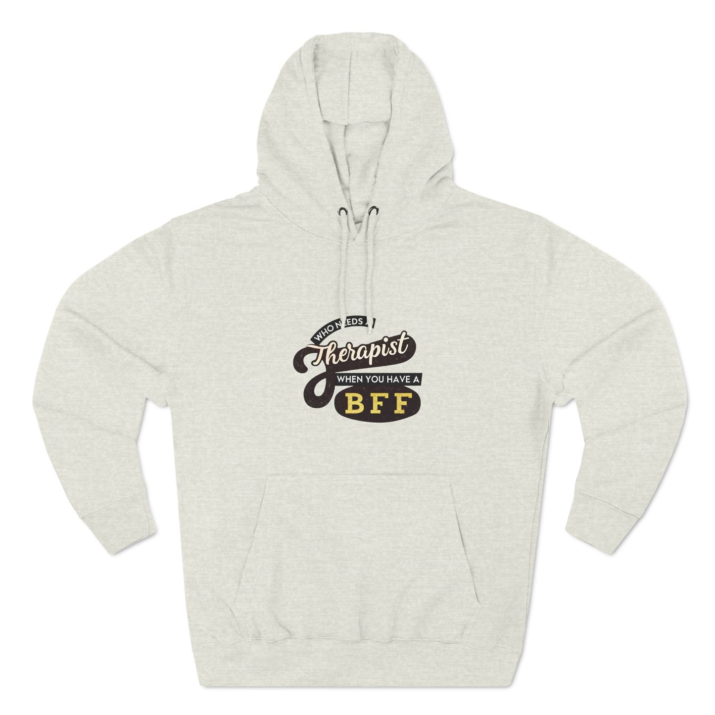 BFF Therapist Fleece Hoodie - Perfect Gift for Best Friends