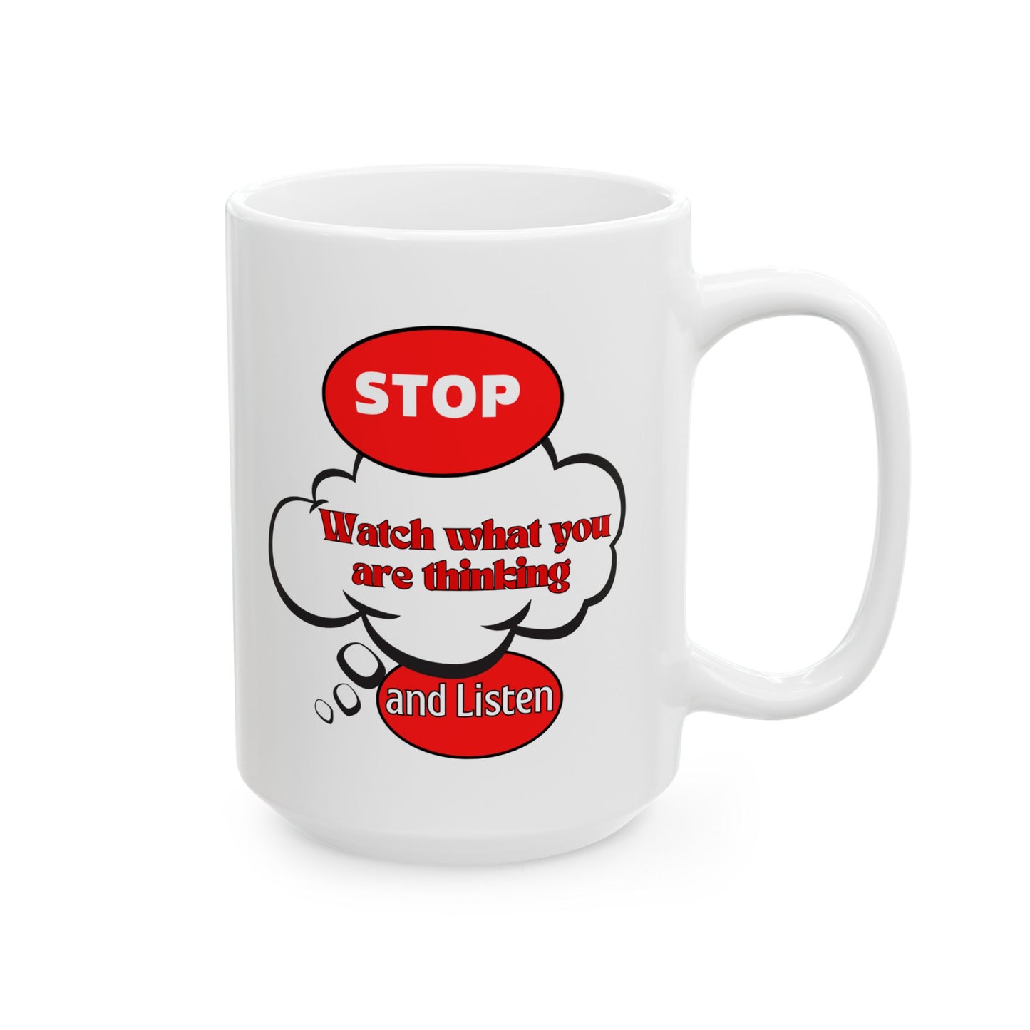 Fun Thoughtful Ceramic Mug - 11oz & 15oz, Perfect for Coffee Lovers