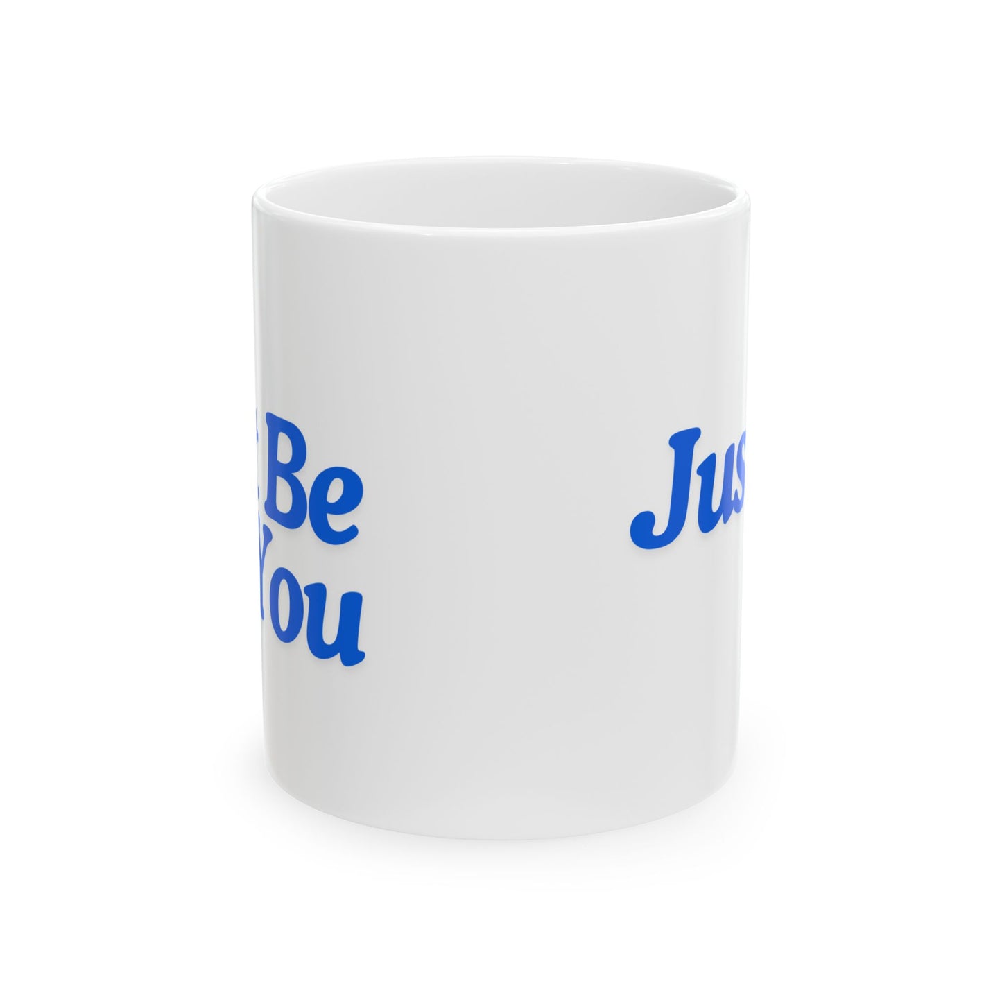 Motivational Ceramic Mug - "Just Be You" - Perfect for Coffee Lovers & Inspiration