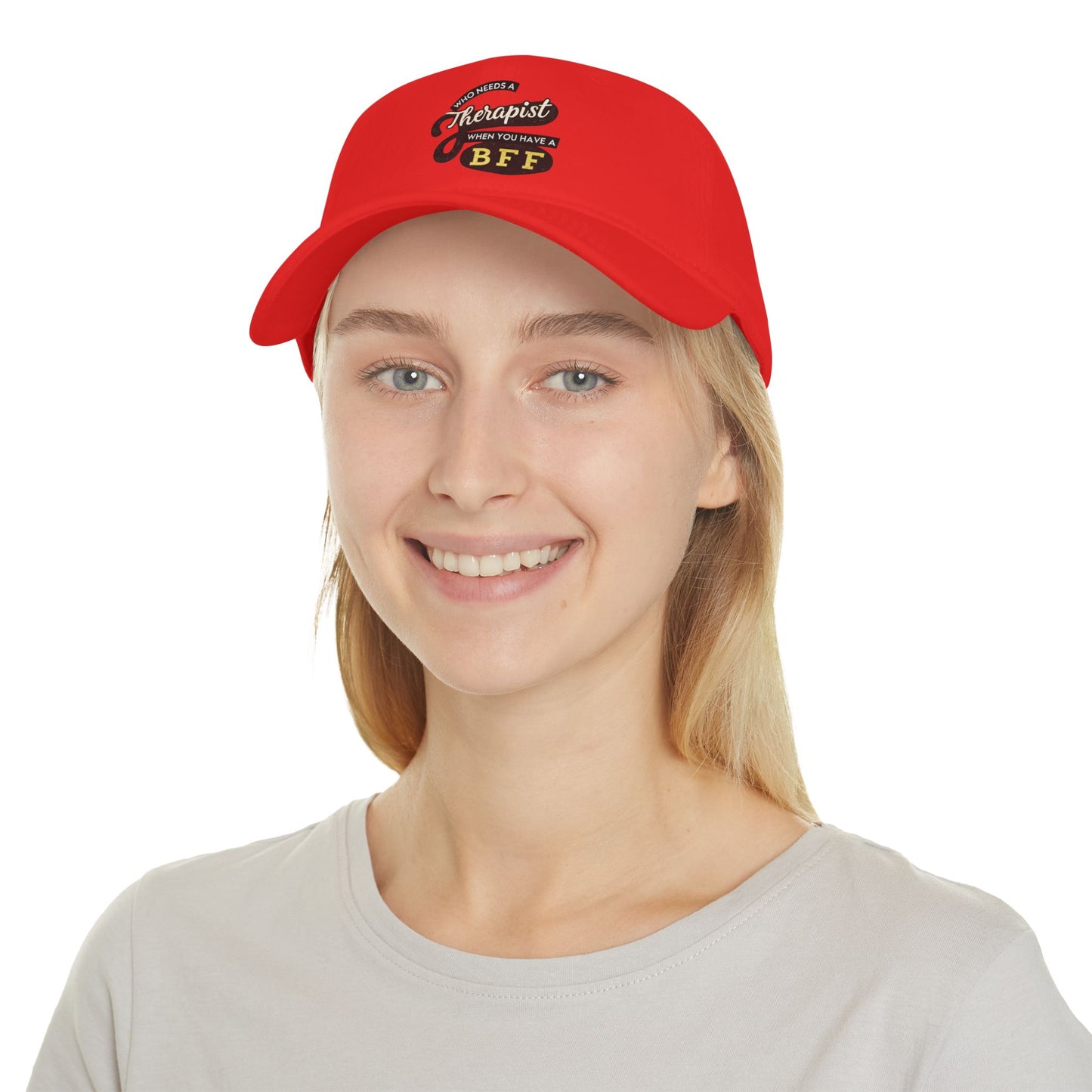 Funny Friendship Baseball Cap - Who Needs a Therapist When You Have a BFF