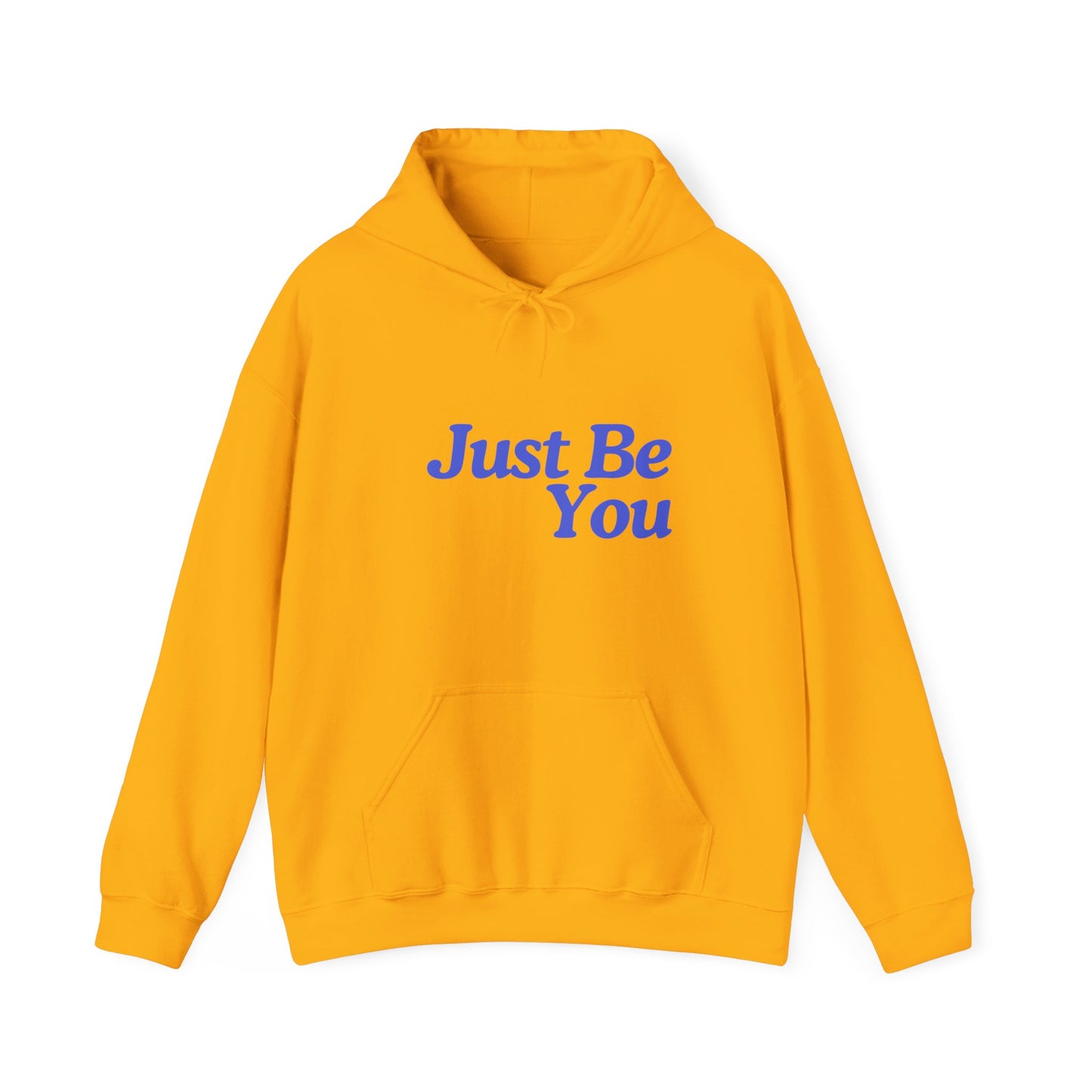 Just Be You Unisex Heavy Blend Hoodie - Inspirational Sweatshirt for Everyday Comfort