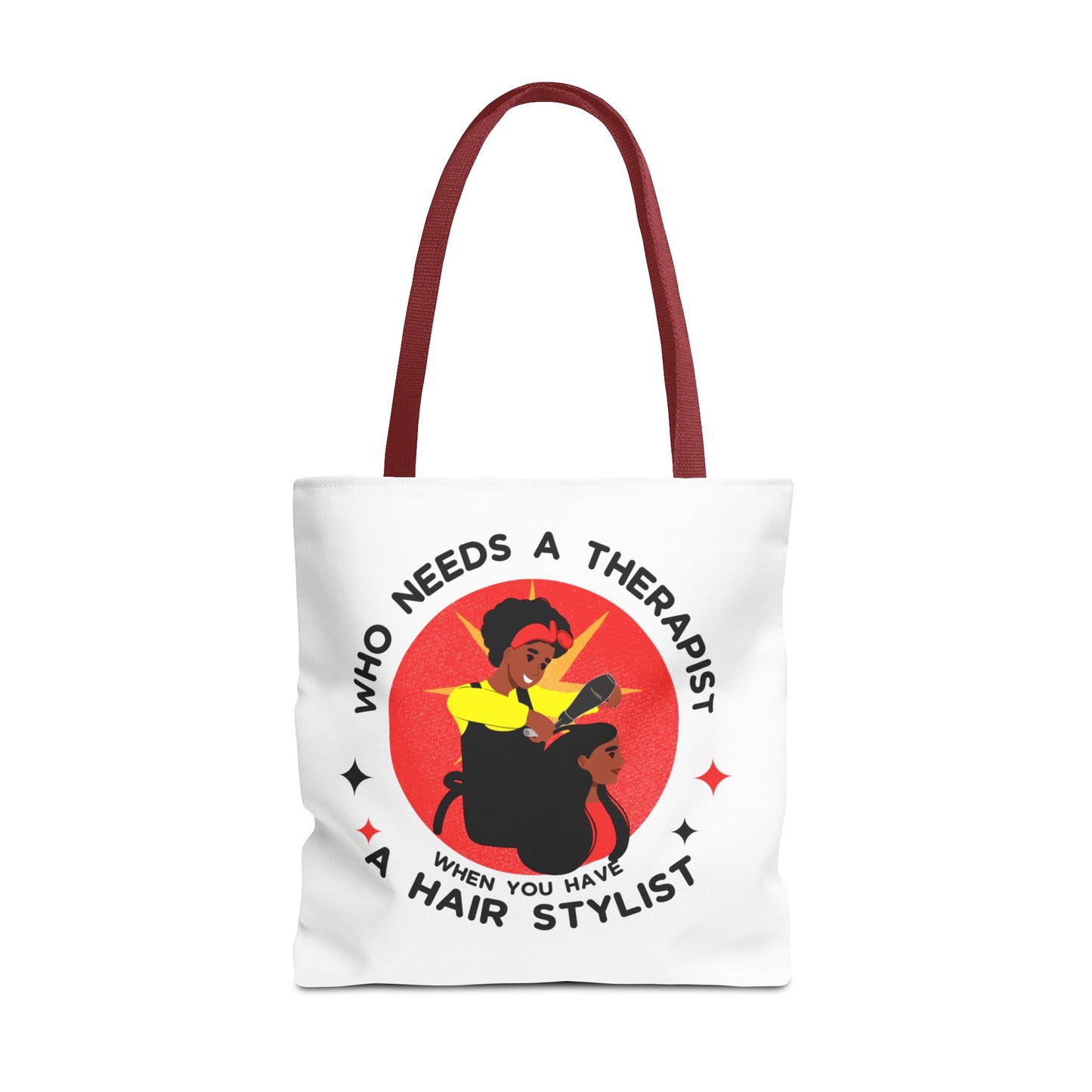 Stylish Tote Bag – "Who Needs a Therapist When You Have a Hair Stylist"