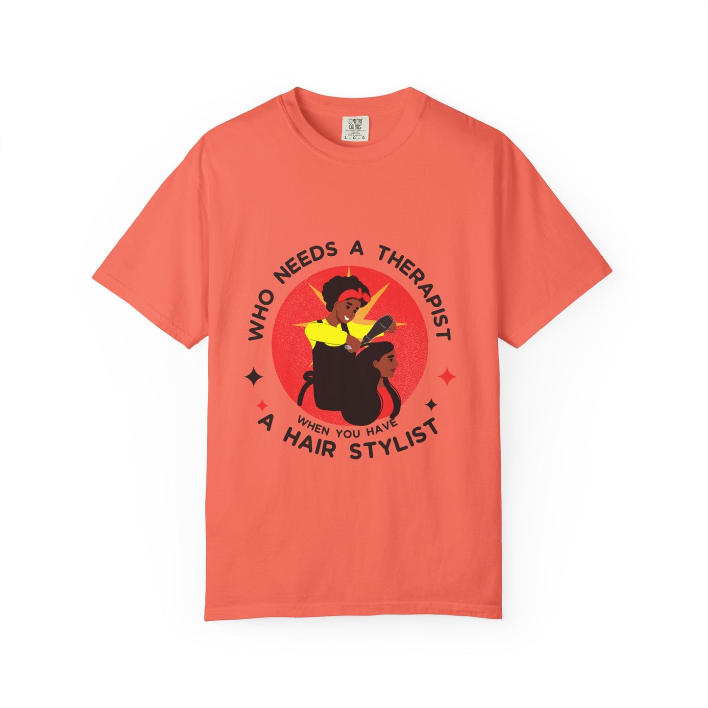 Unisex Therapist Hair Stylist T-Shirt