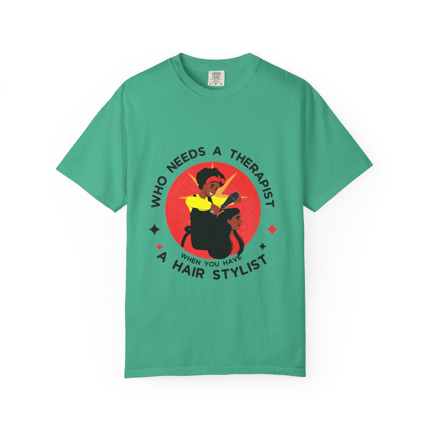 Unisex Therapist Hair Stylist T-Shirt