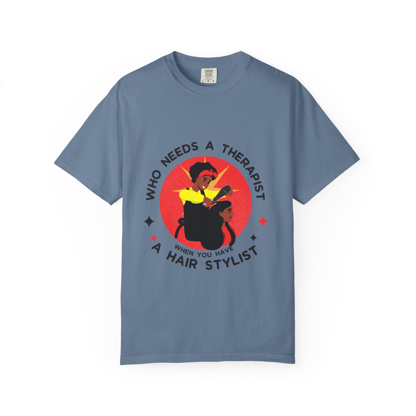 Unisex Therapist Hair Stylist T-Shirt
