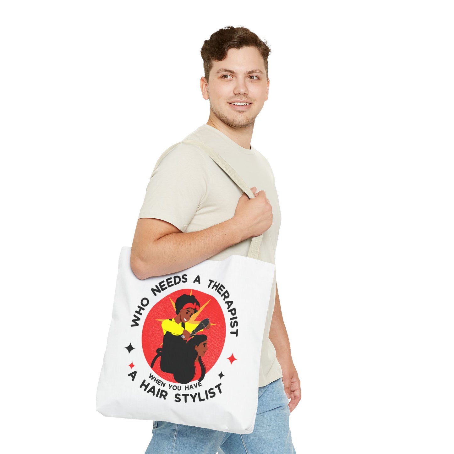 Stylish Tote Bag – "Who Needs a Therapist When You Have a Hair Stylist"