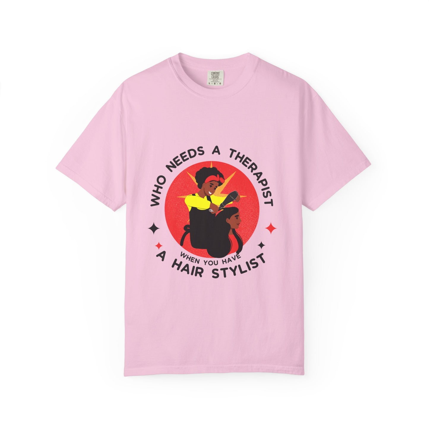 Unisex Therapist Hair Stylist T-Shirt