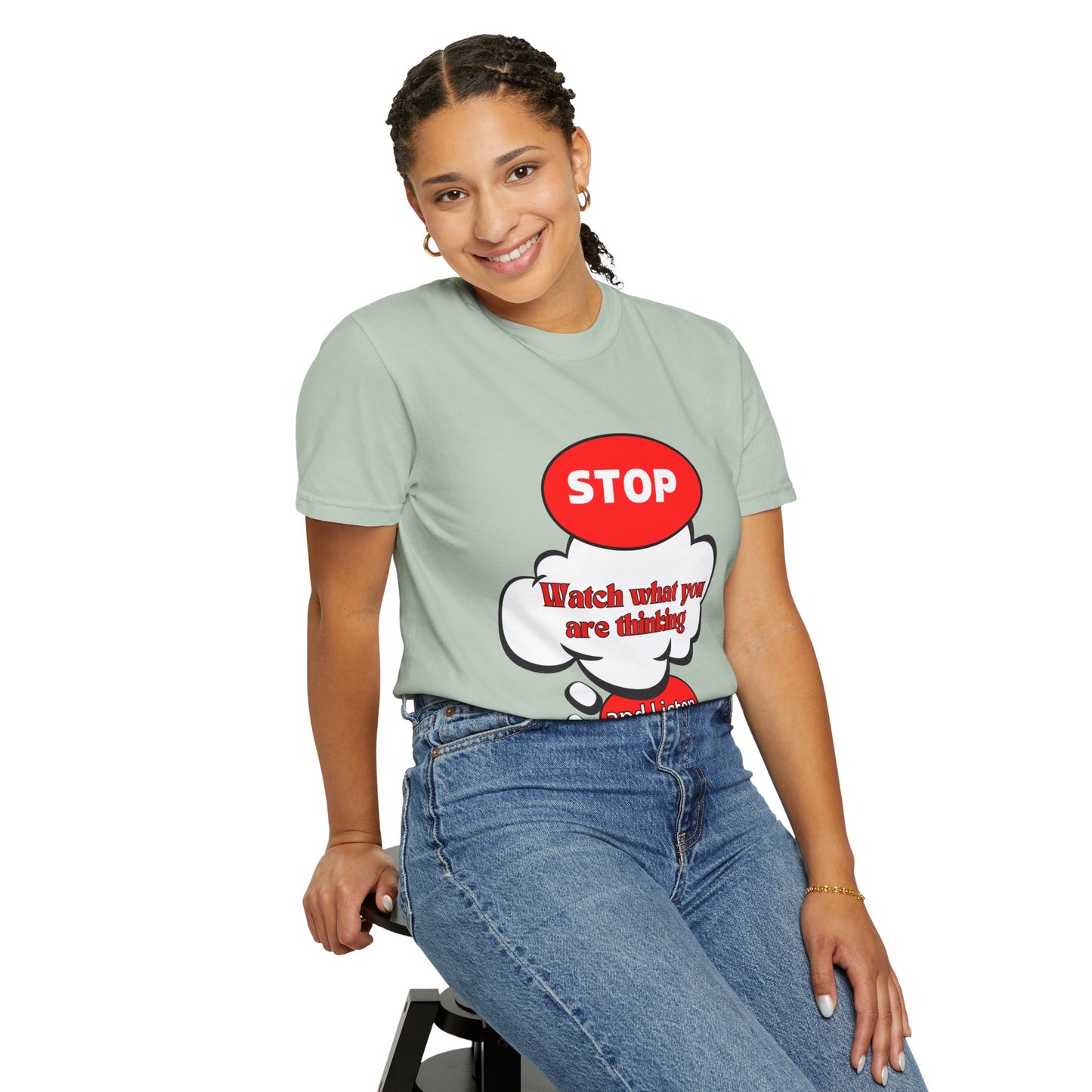 Casual Graphic T-Shirt - "Stop, Watch What You're Thinking and Listen"