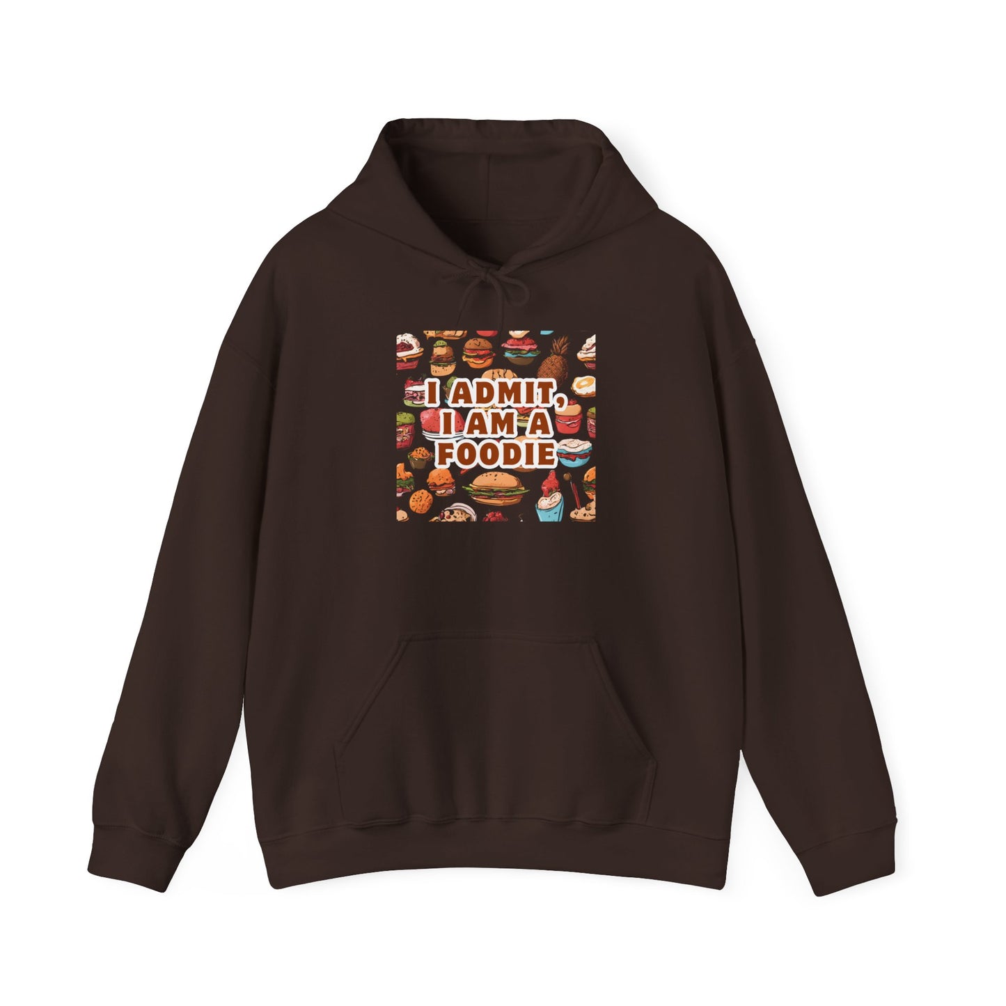 Funny Foodie Hoodie - "I Admit I Am a Foodie"