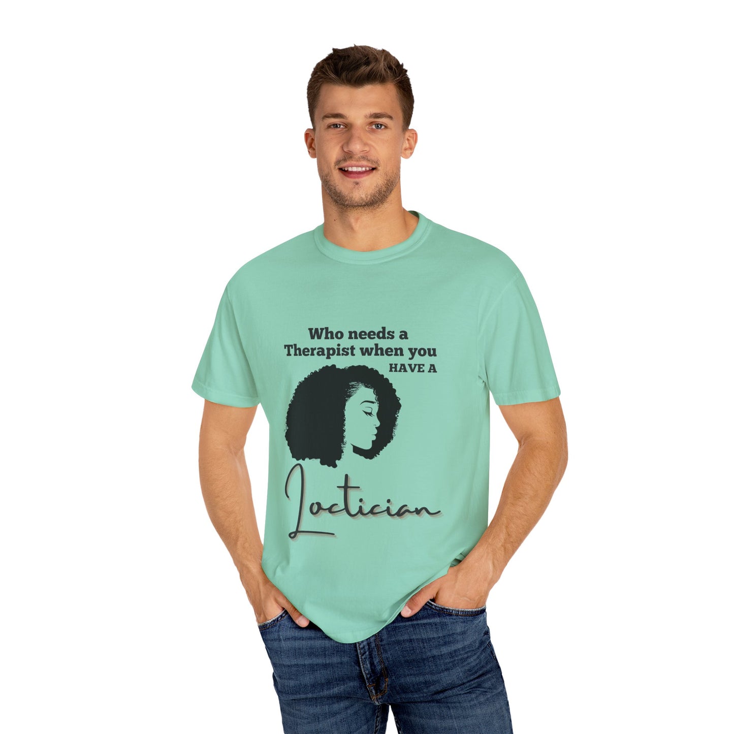 Who Needs a Therapist? Unisex Garment-Dyed T-Shirt - Perfect for Estheticians and Skincare Lovers