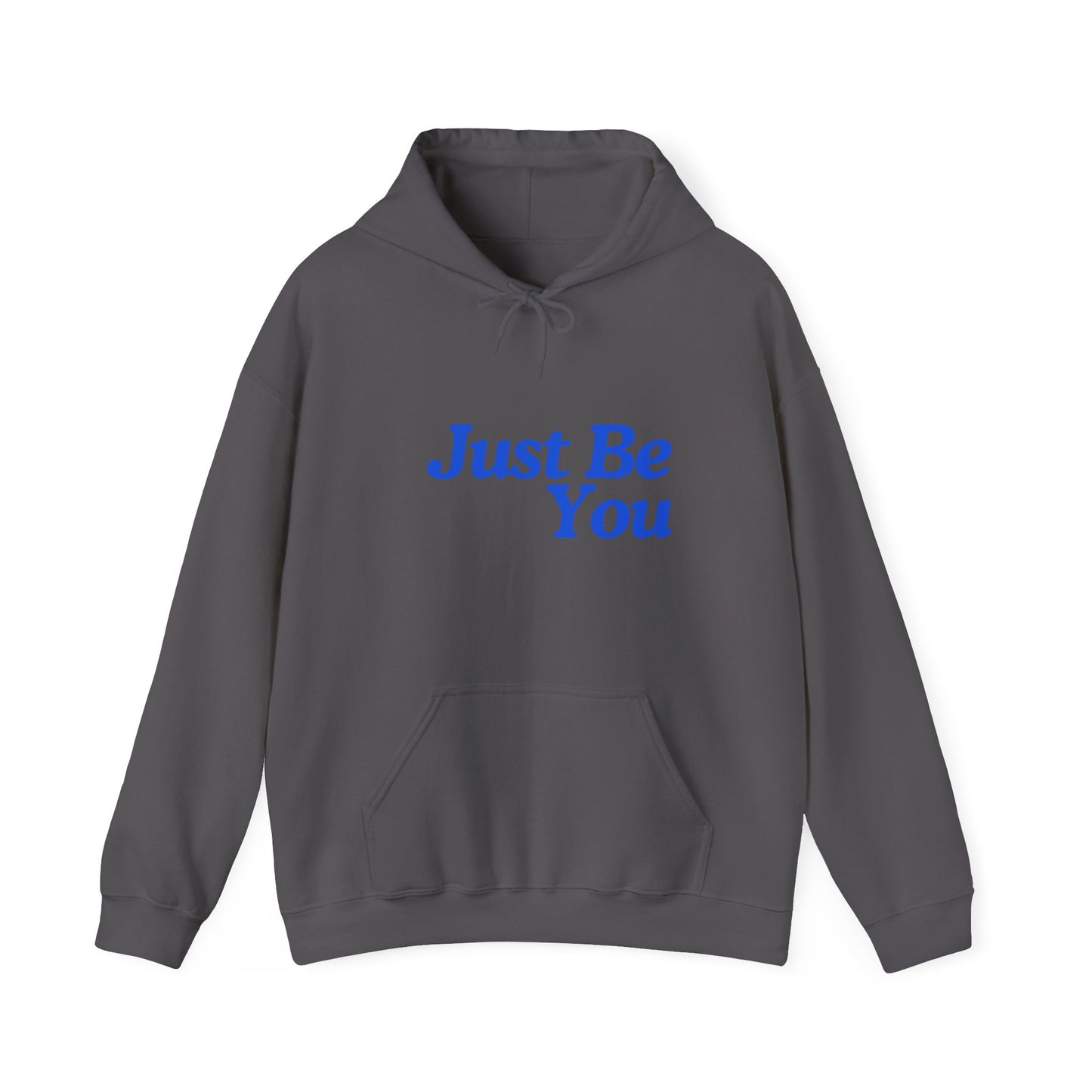 Just Be You Unisex Heavy Blend Hoodie - Inspirational Sweatshirt for Everyday Comfort