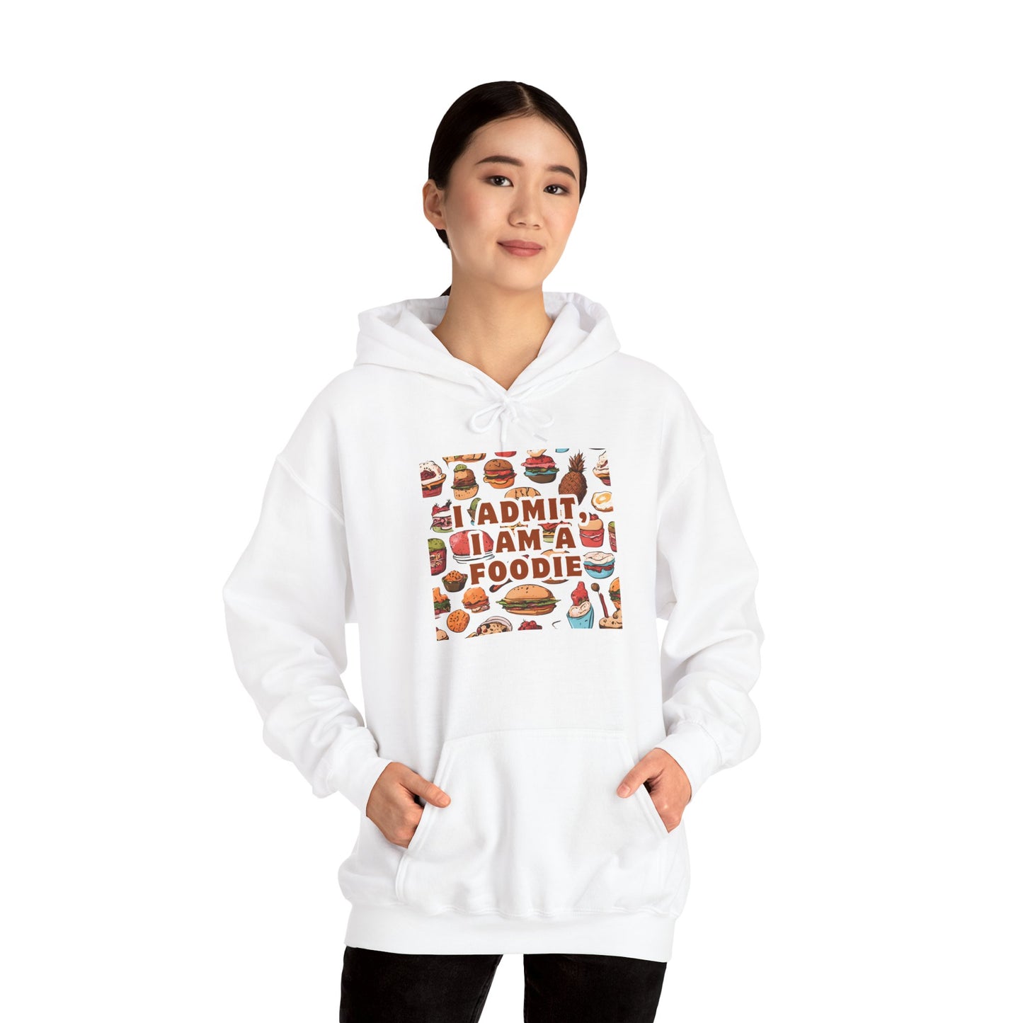 Funny Foodie Hoodie - "I Admit I Am a Foodie"