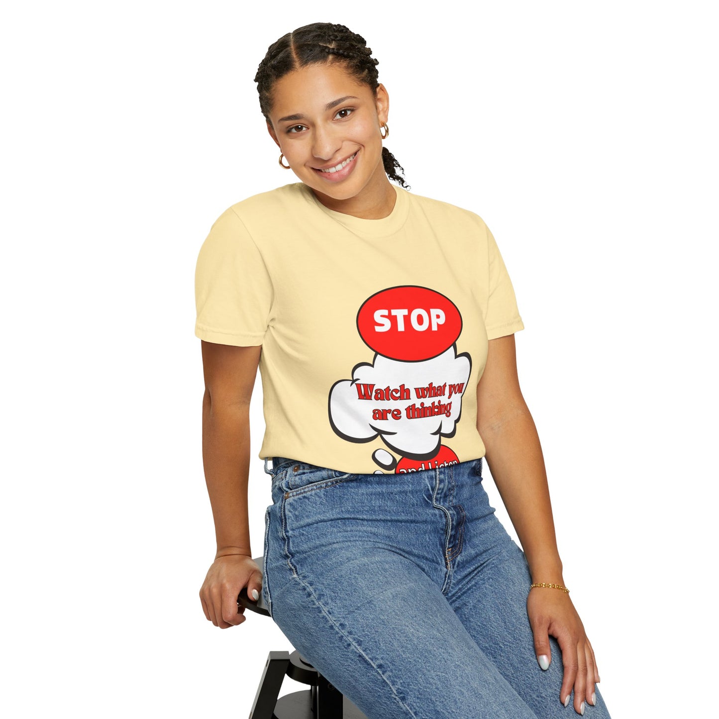 Casual Graphic T-Shirt - "Stop, Watch What You're Thinking and Listen"