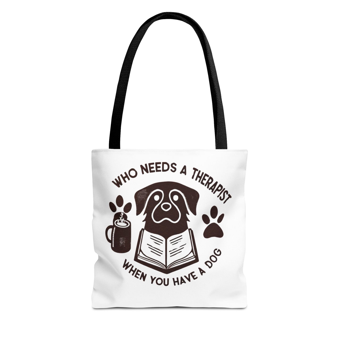 Dog Lover Tote Bag - 'Who Needs a Therapist When You Have a Dog?'
