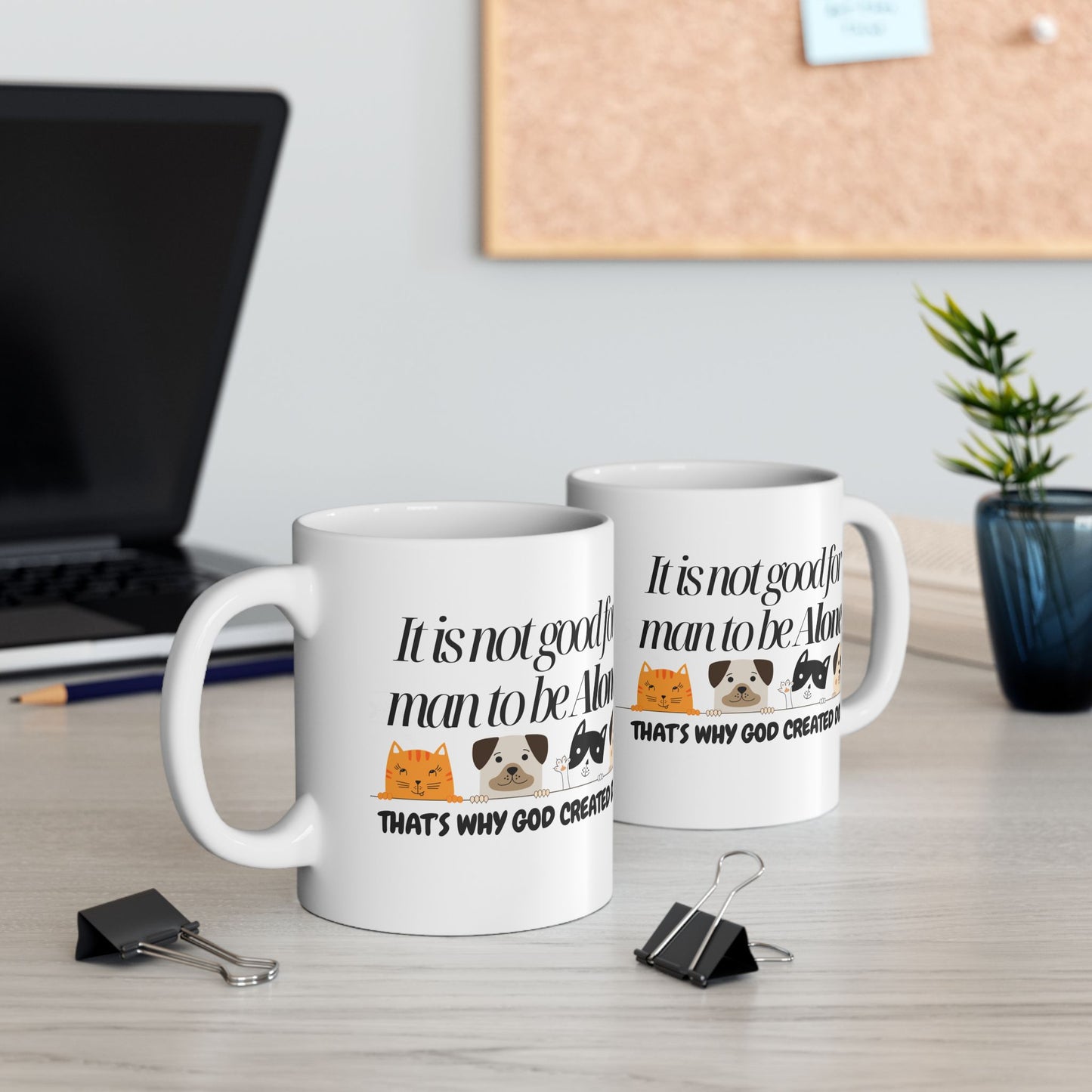 Dog Lovers Ceramic Mug - "It is not good for man to be alone" Quote