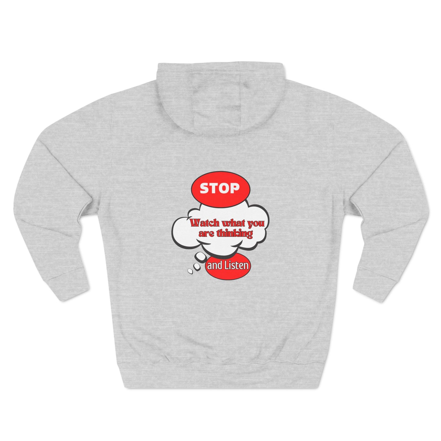 Mindful Message Fleece Hoodie - "Stop, Watch What You Are Thinking"