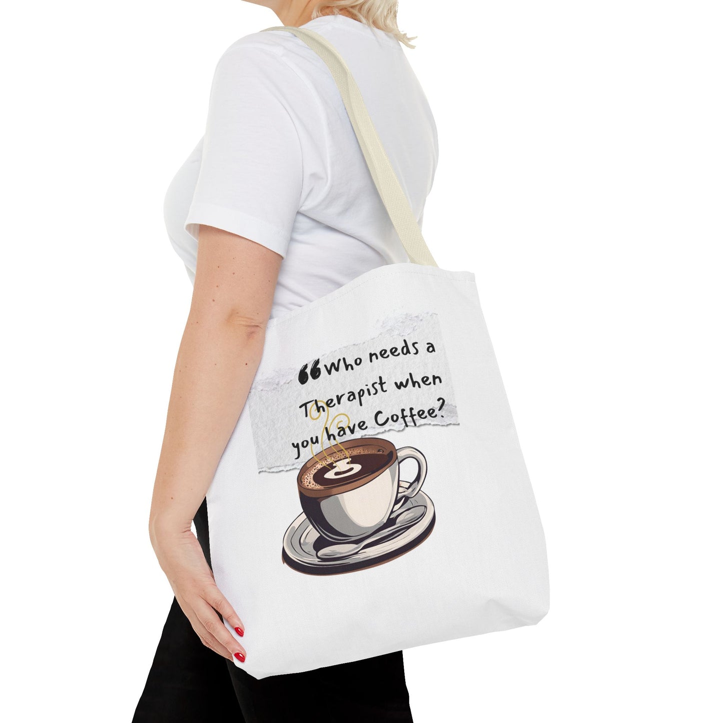 Coffee Lover's Tote Bag - "Who Needs a Therapist When You Have Coffee?"