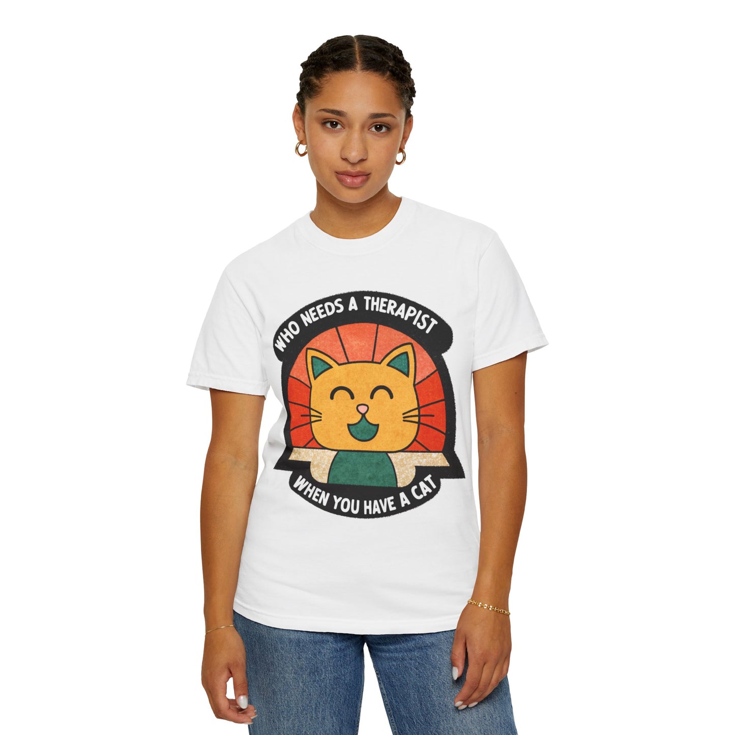 Who Needs a Therapist Cat T-Shirt - Unisex Garment-Dyed Tee for Cat Lovers