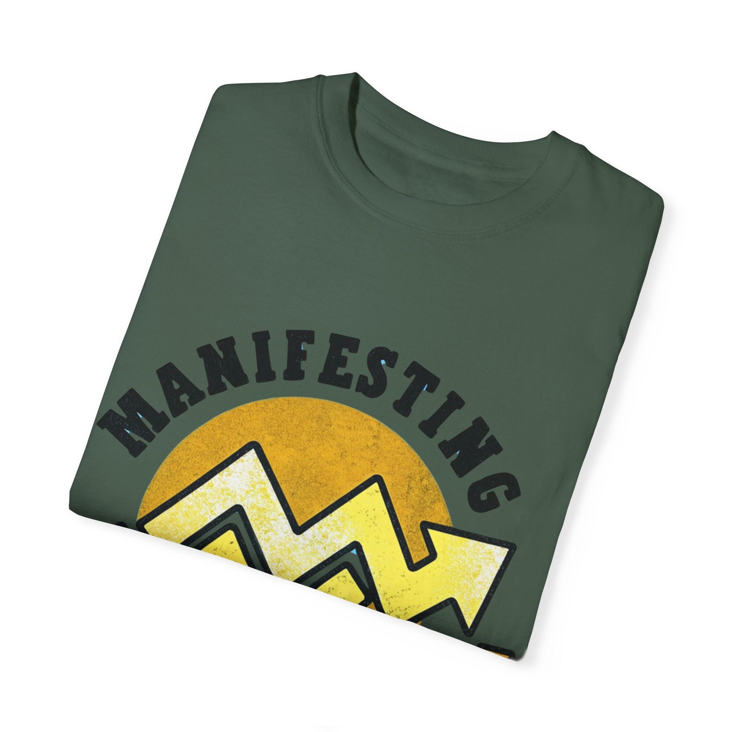 Manifesting in Progress Unisex Garment-Dyed T-Shirt - Positive Vibes Tee