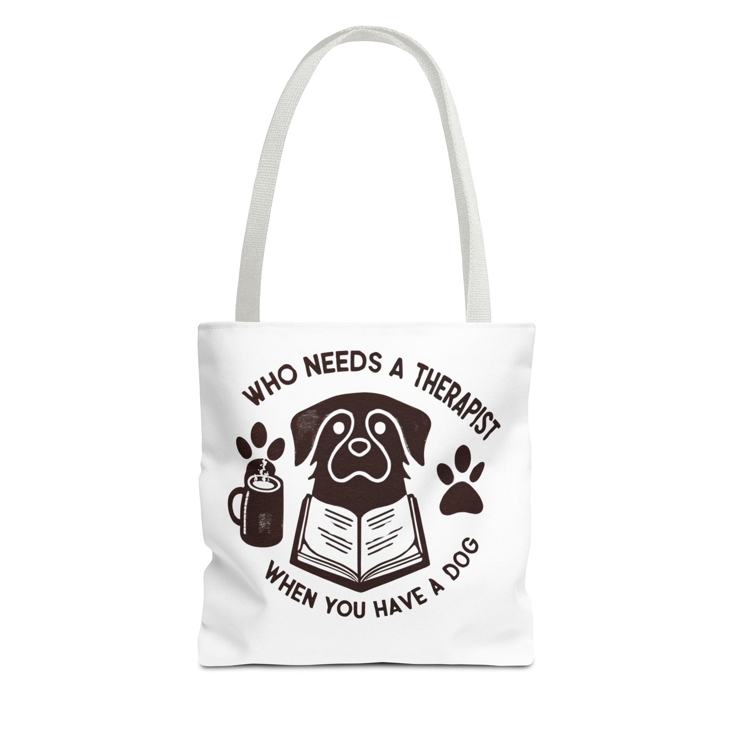 Dog Lover Tote Bag - 'Who Needs a Therapist When You Have a Dog?'