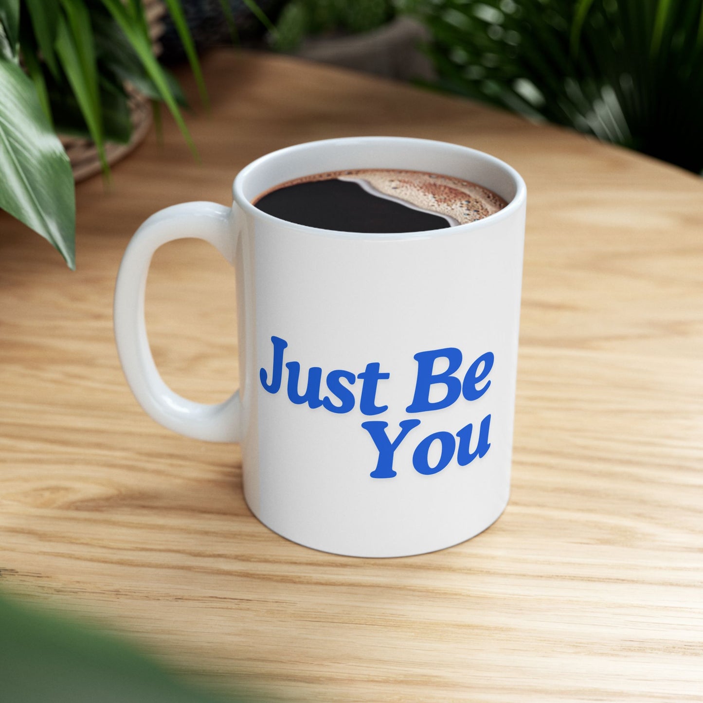 Motivational Ceramic Mug - "Just Be You" - Perfect for Coffee Lovers & Inspiration