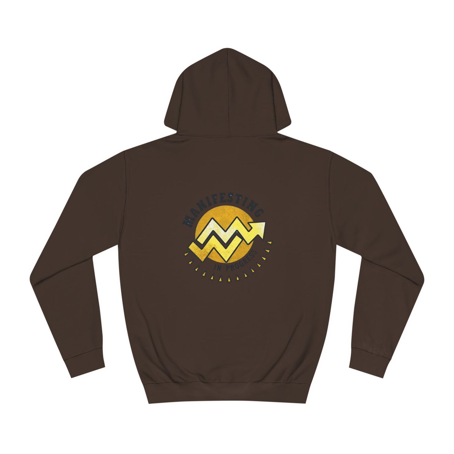 Manifesting In Progress Unisex College Hoodie - Cozy Motivational Sweatshirt for Students and Dreamers