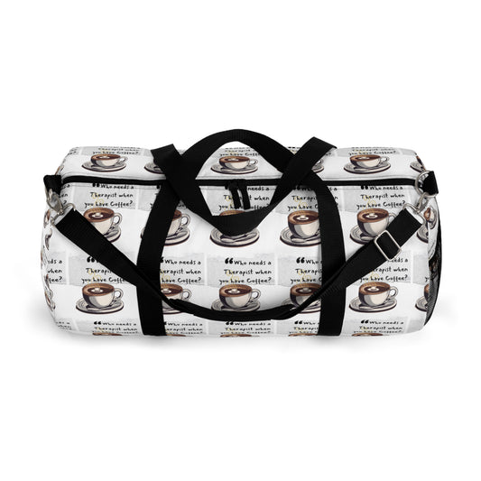 Coffee Lover's Duffel Bag - Perfect for Travel & Gym with Fun Quote