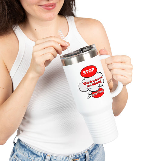 Stop and Listen Insulated Travel Mug - 40oz Motivational Tumbler for On-the-Go