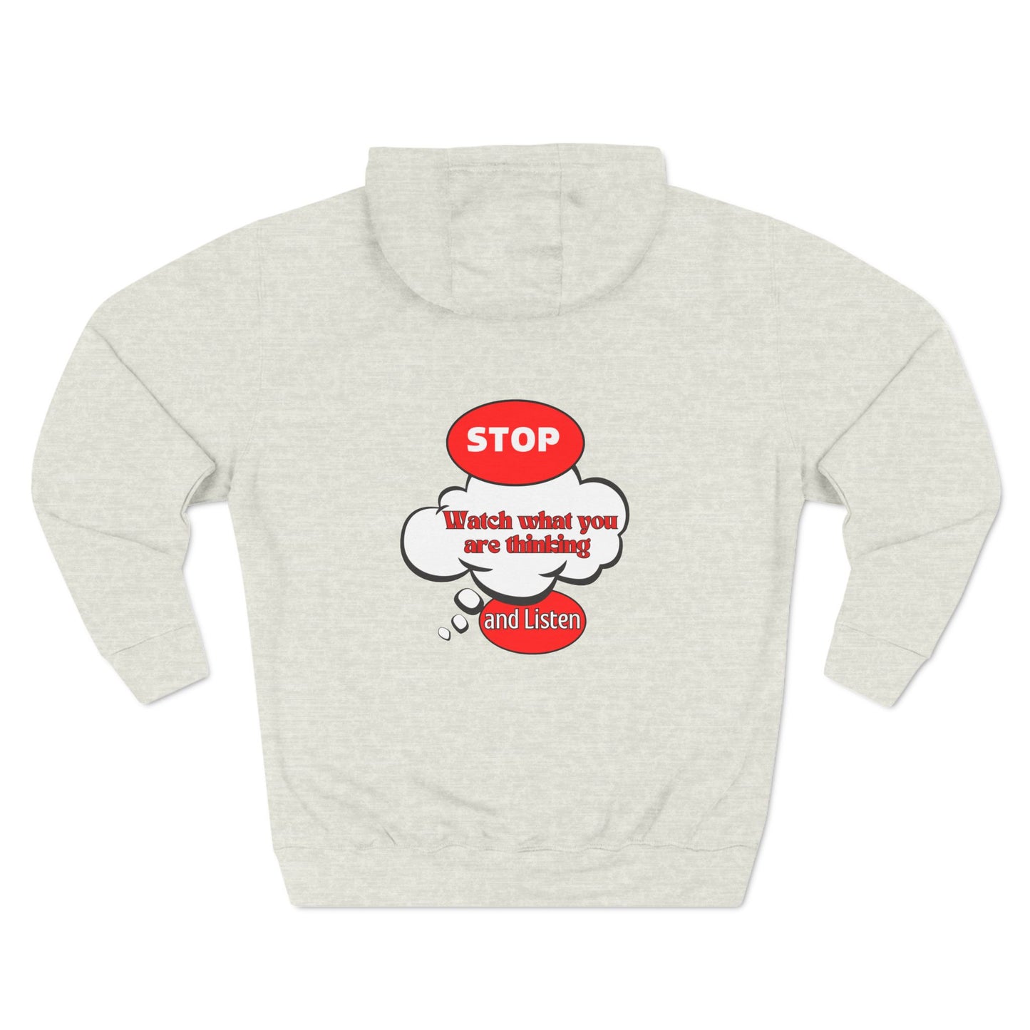 Mindful Message Fleece Hoodie - "Stop, Watch What You Are Thinking"