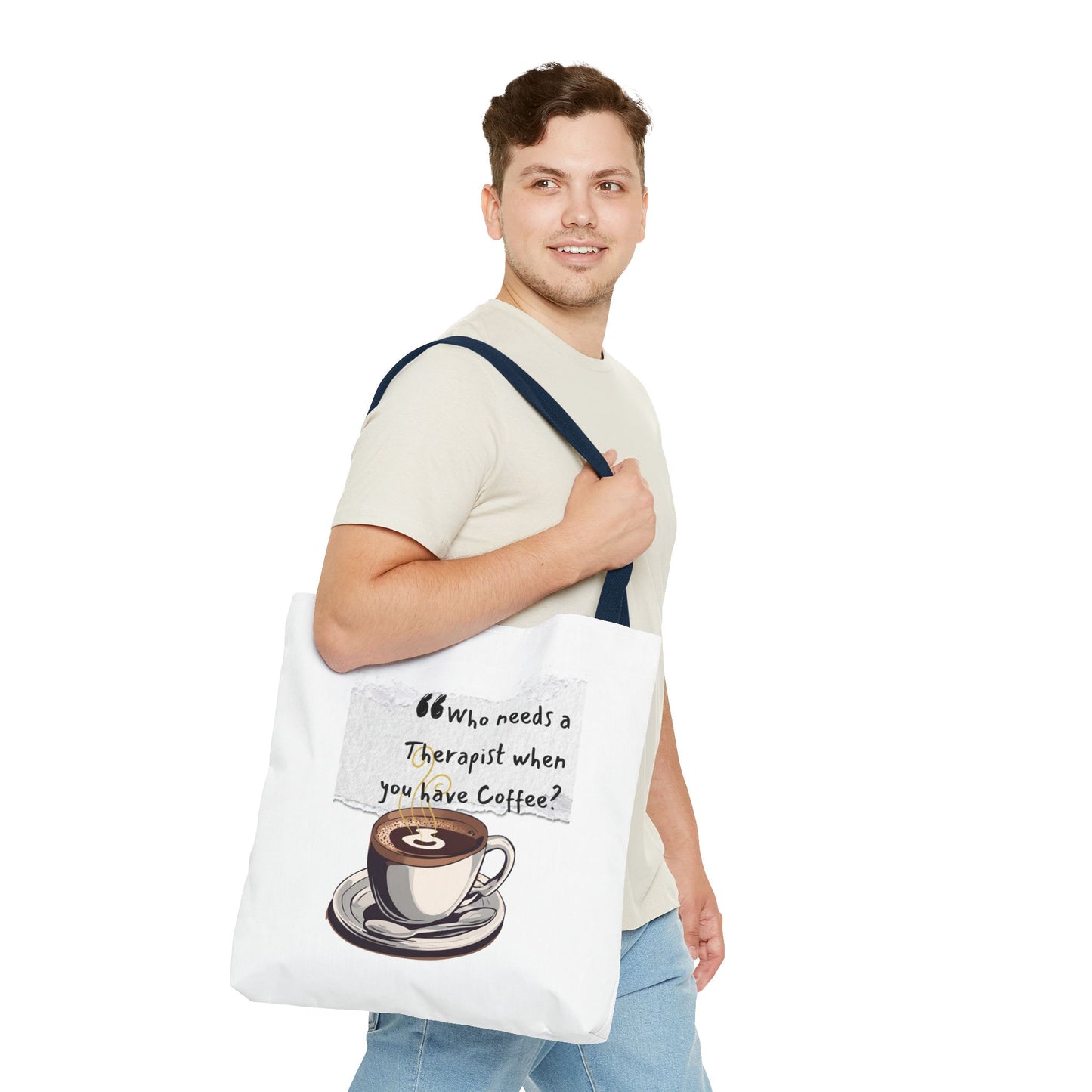 Coffee Lover's Tote Bag - "Who Needs a Therapist When You Have Coffee?"