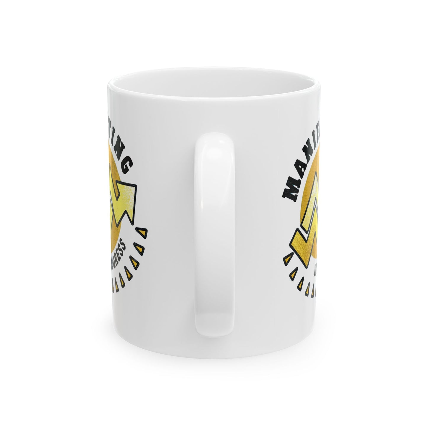 Motivational Ceramic Mug - 11oz & 15oz Coffee Cup with Inspirational Design