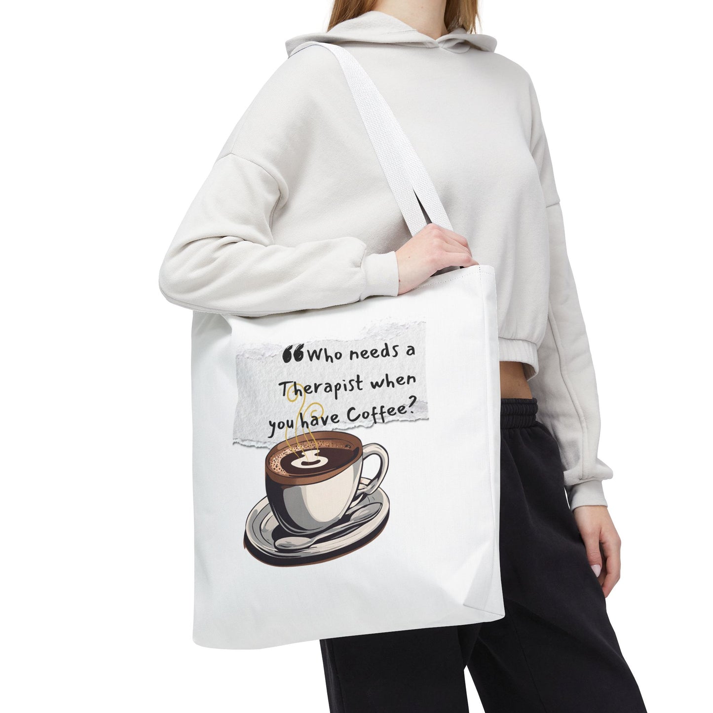 Coffee Lover's Tote Bag - "Who Needs a Therapist When You Have Coffee?"