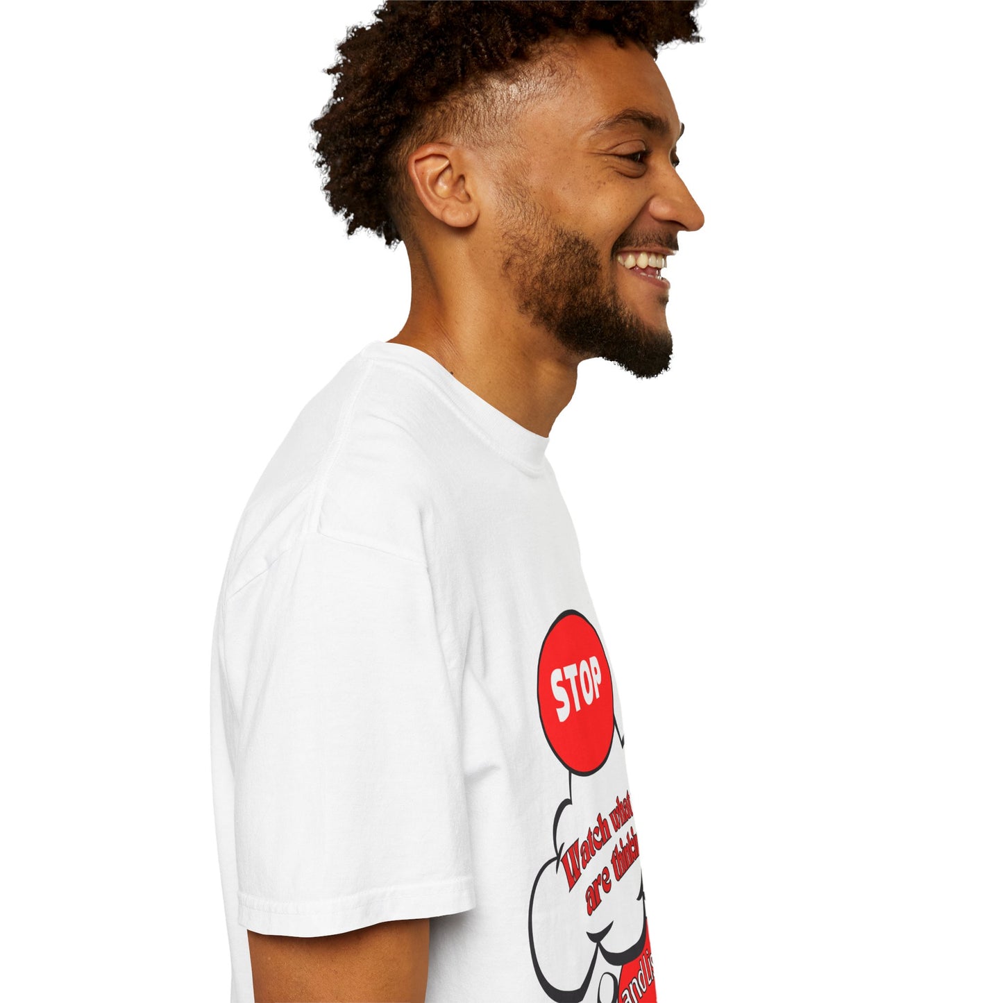 Casual Graphic T-Shirt - "Stop, Watch What You're Thinking and Listen"