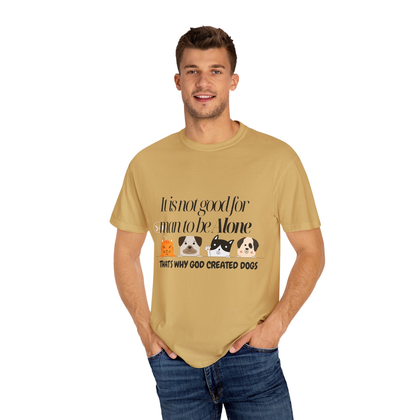 Dog Lover's Quote T-Shirt - 'It Is Not Good For Man To Be Alone'