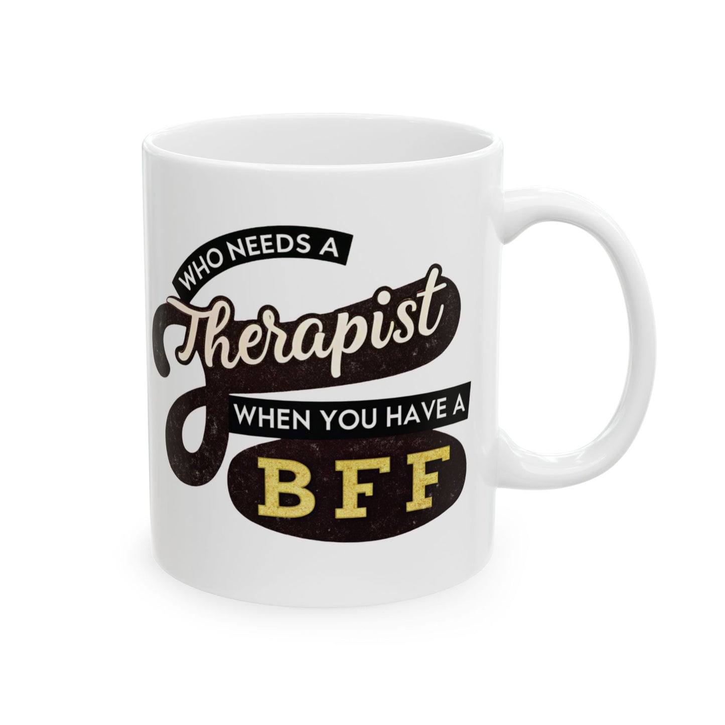 Funny Therapist Ceramic Mug - Perfect Gift for Therapy Lovers