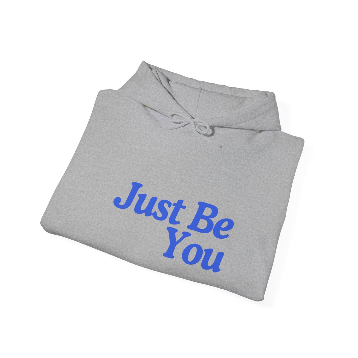 Just Be You Unisex Heavy Blend Hoodie - Inspirational Sweatshirt for Everyday Comfort