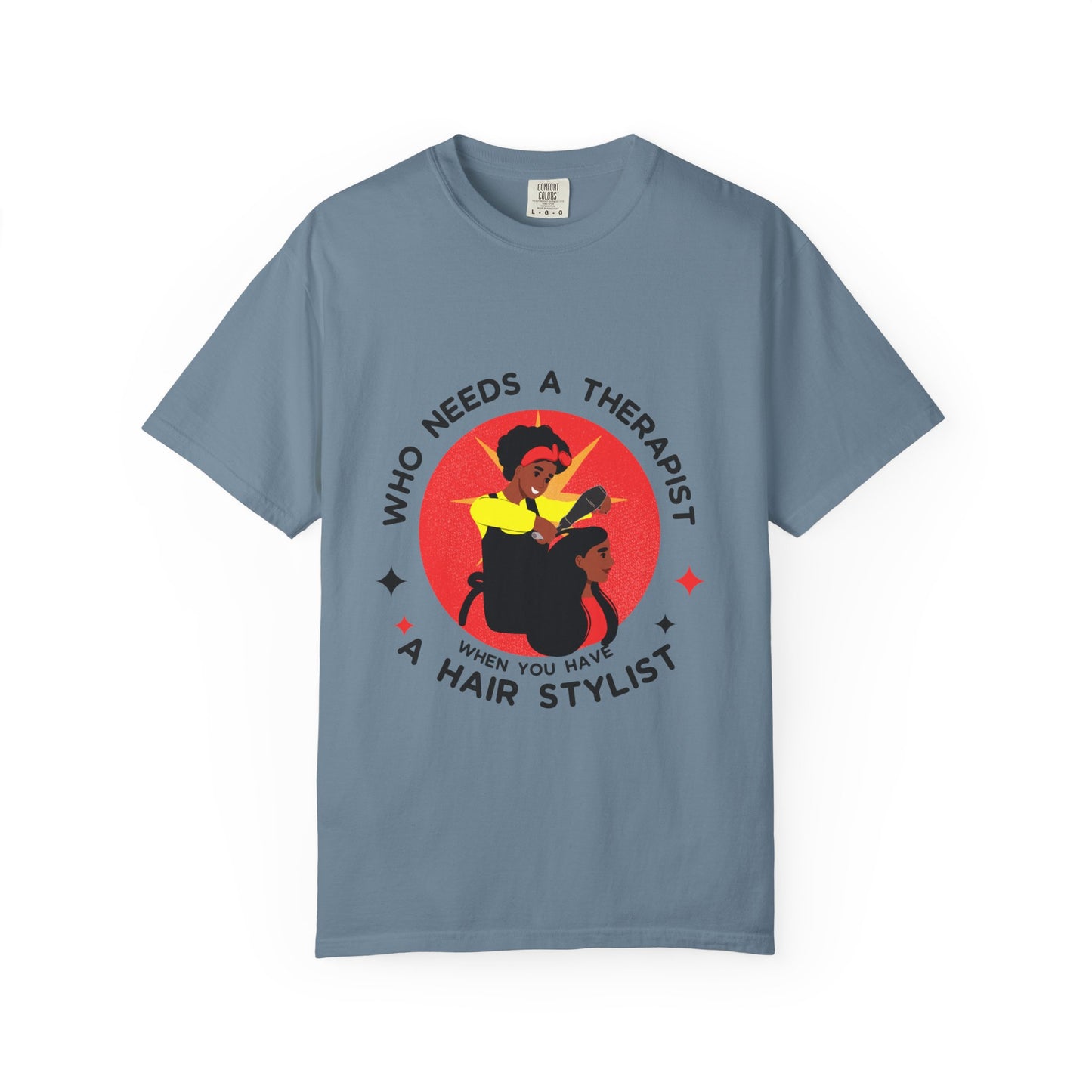 Unisex Therapist Hair Stylist T-Shirt