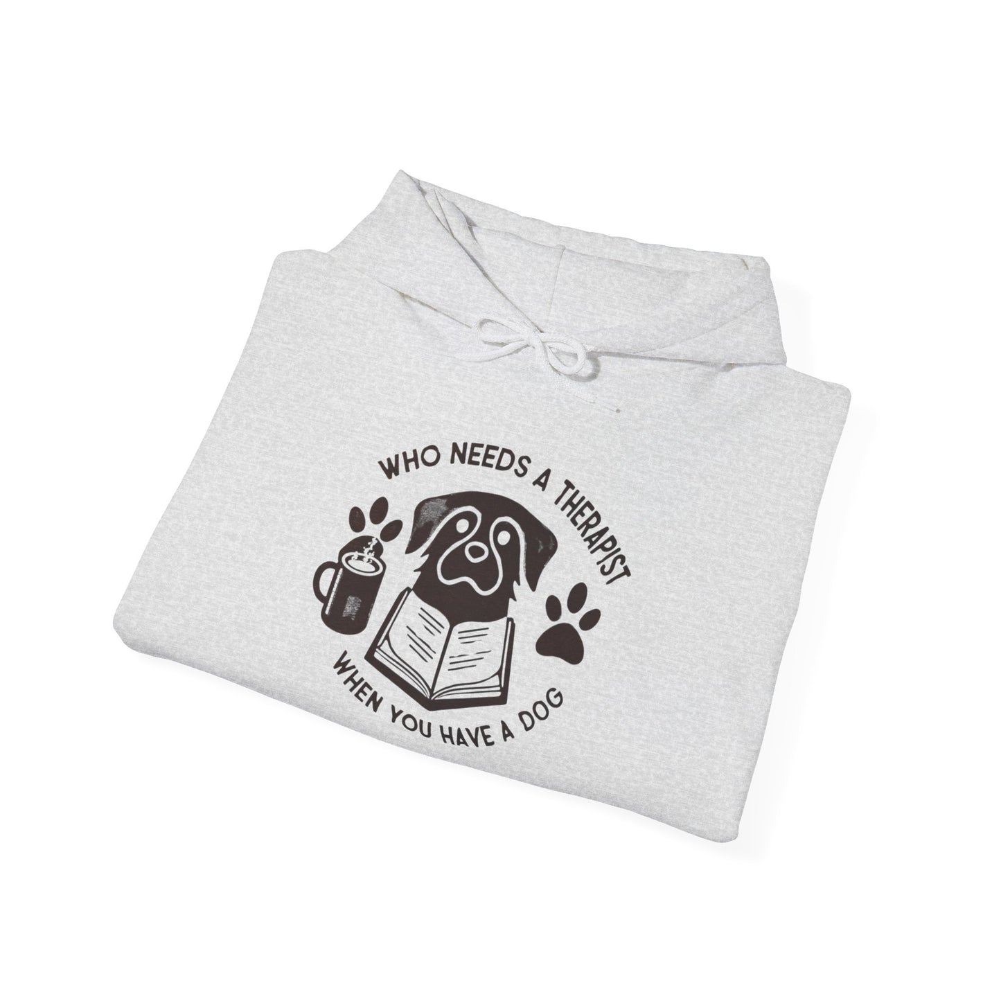 Who Needs a Therapist? Dog Lover Hoodie - Unisex Heavy Blend Sweatshirt